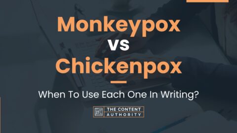 Monkeypox vs Chickenpox: When To Use Each One In Writing?