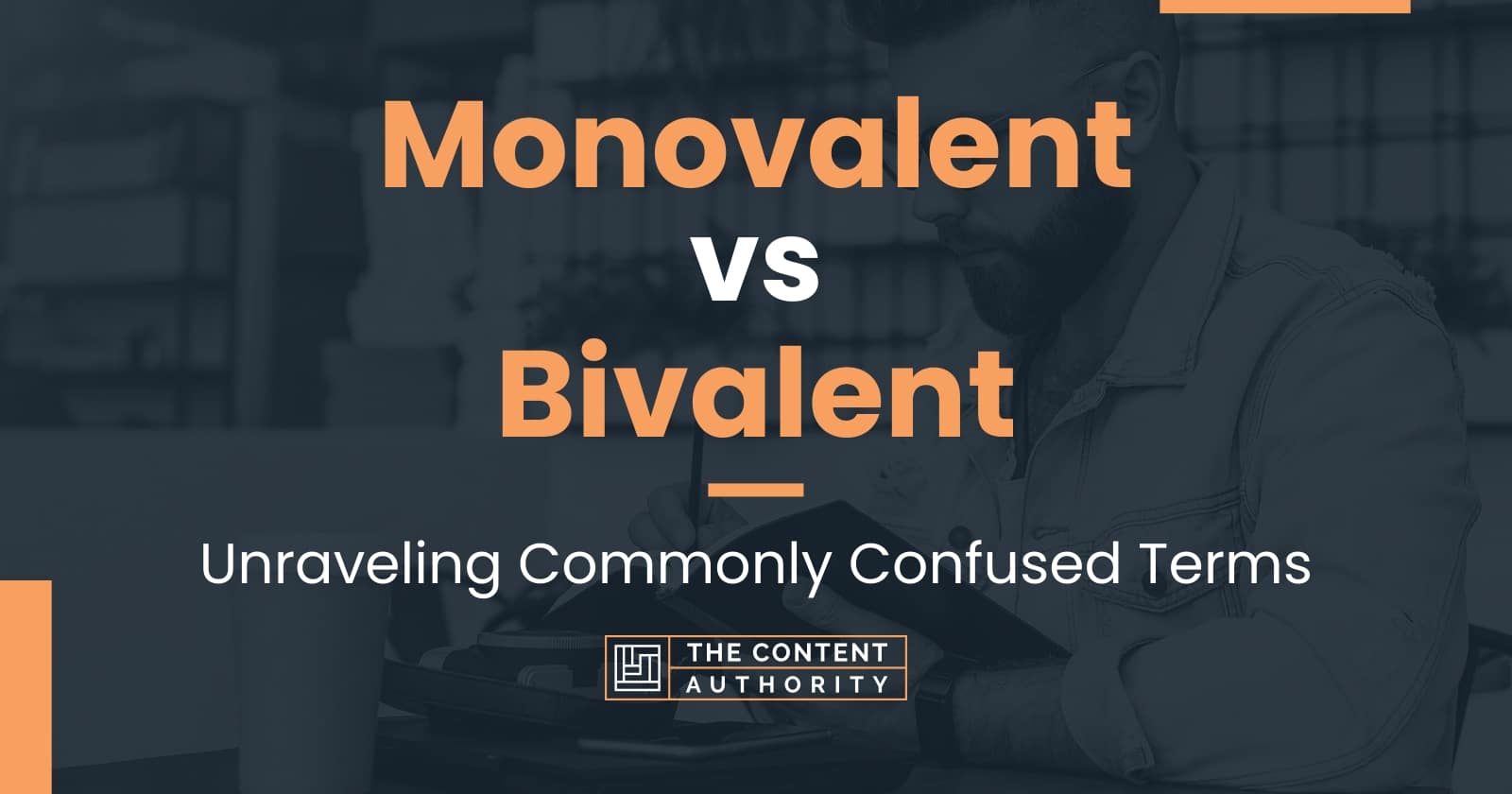 Monovalent vs Bivalent: Unraveling Commonly Confused Terms