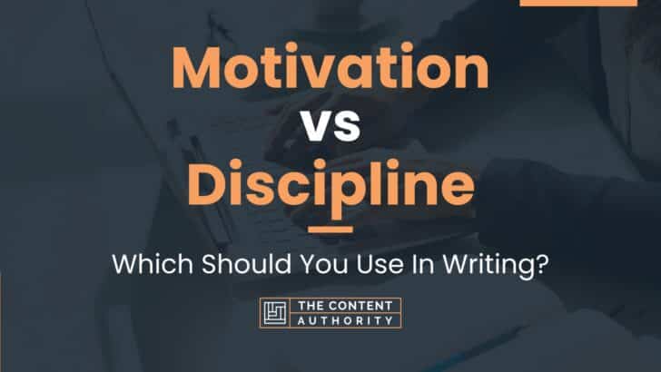 Motivation vs Discipline: Which Should You Use In Writing?