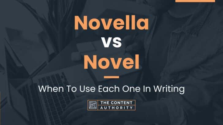 Novella vs Novel: When To Use Each One In Writing