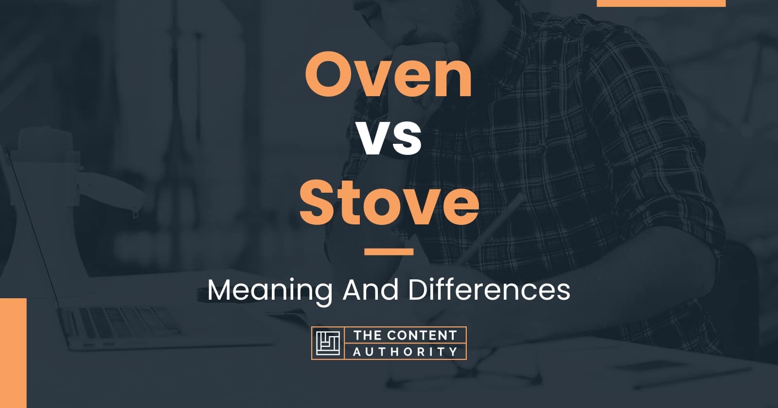 Oven vs Stove Meaning And Differences