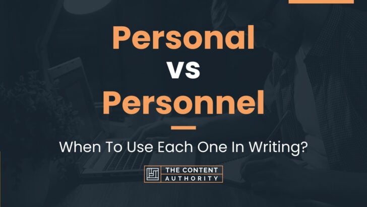 personal-vs-personnel-when-to-use-each-one-in-writing