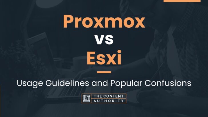 proxmox-vs-esxi-usage-guidelines-and-popular-confusions