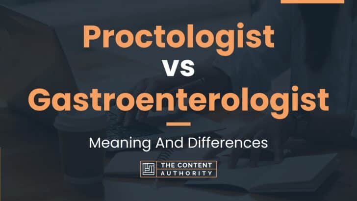 proctologist-vs-gastroenterologist-meaning-and-differences