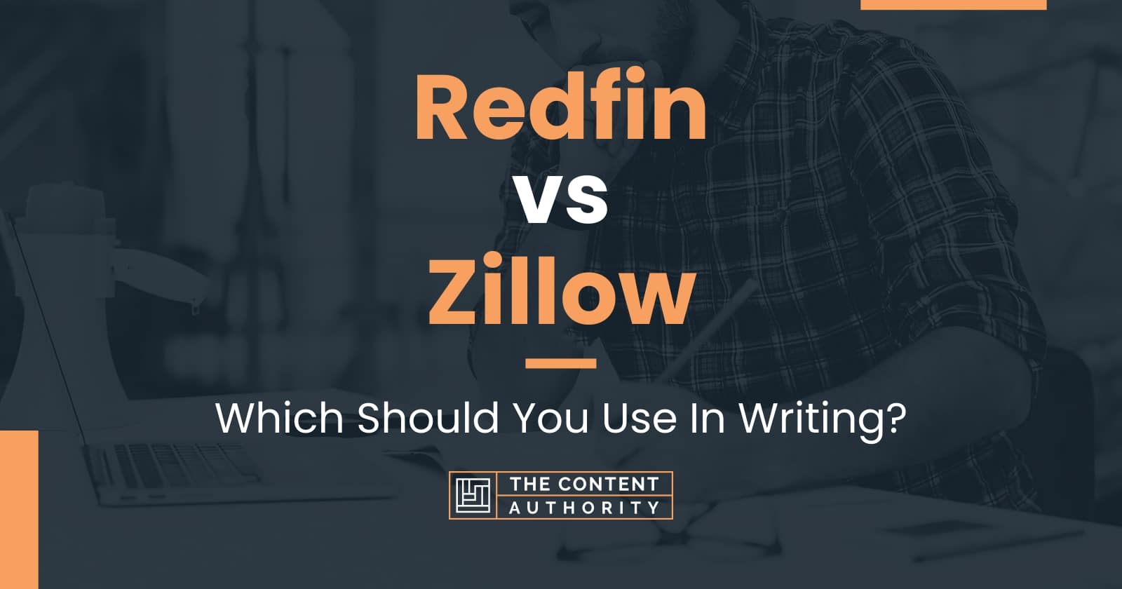 Redfin Vs Zillow: Which Should You Use In Writing?