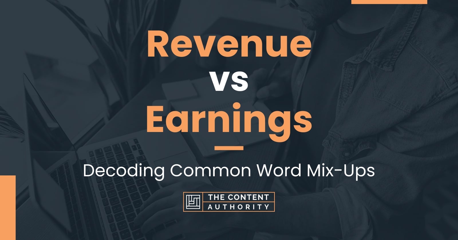 Revenue vs Earnings: Decoding Common Word Mix-Ups