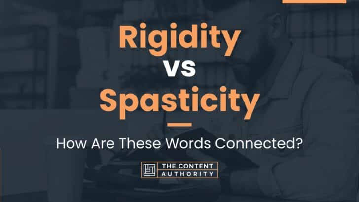 rigidity-vs-spasticity-how-are-these-words-connected