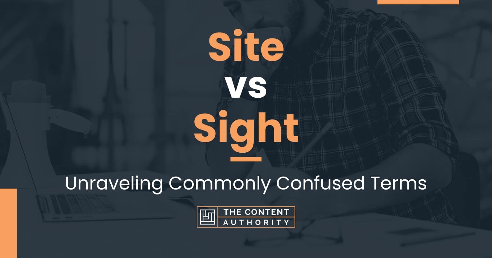 site-vs-sight-unraveling-commonly-confused-terms