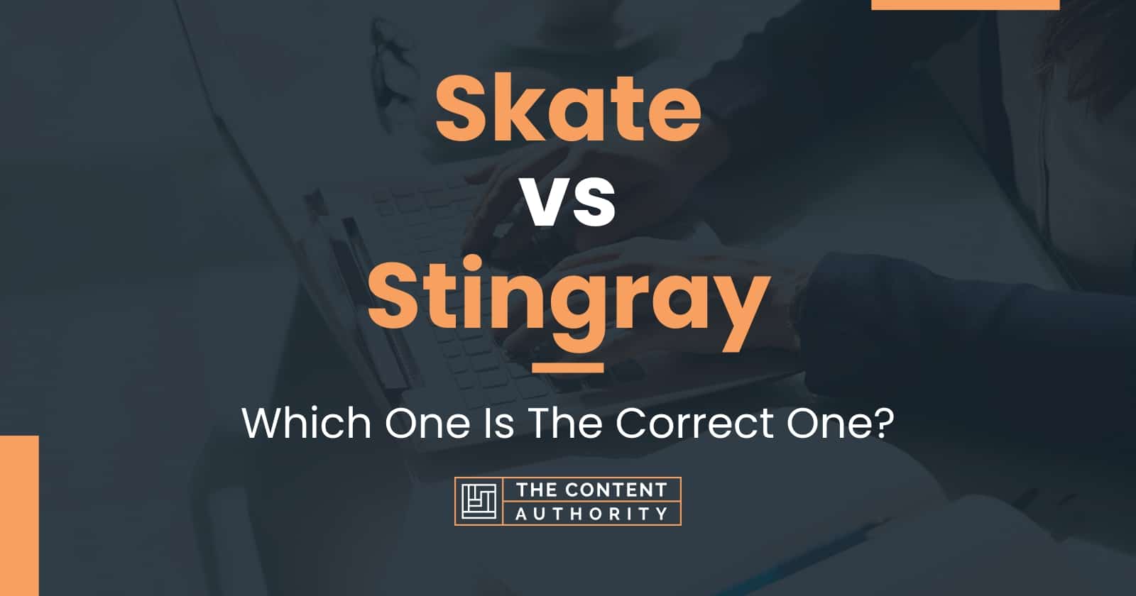 Skate vs Stingray: Which One Is The Correct One?