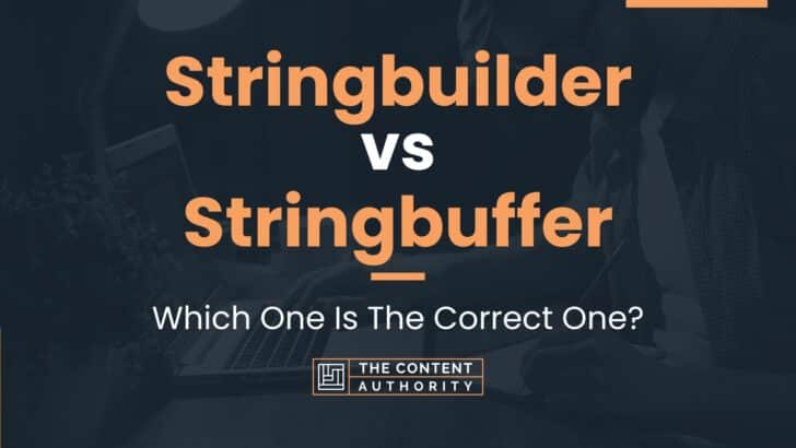 stringbuilder-vs-stringbuffer-which-one-is-the-correct-one