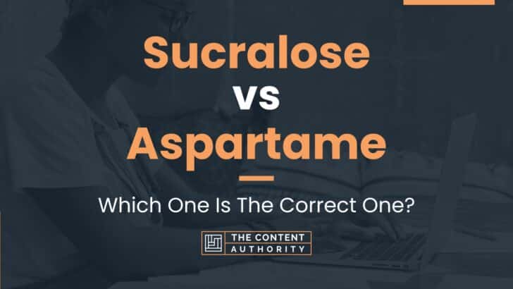 Sucralose Vs Aspartame Which One Is The Correct One