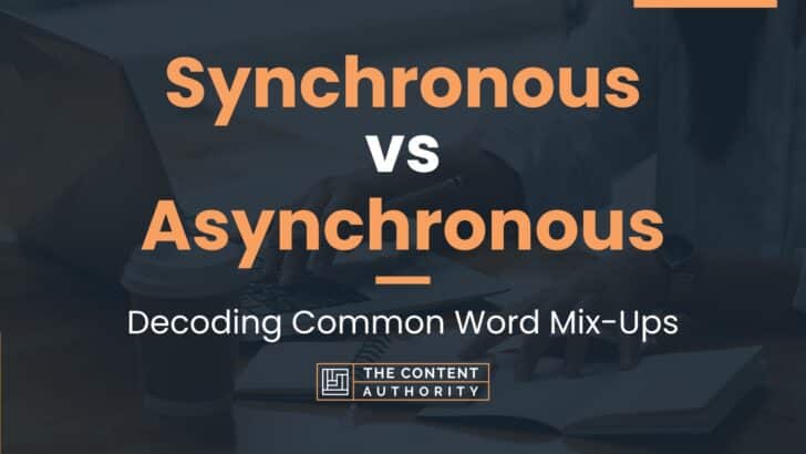 Synchronous vs Asynchronous: Decoding Common Word Mix-Ups