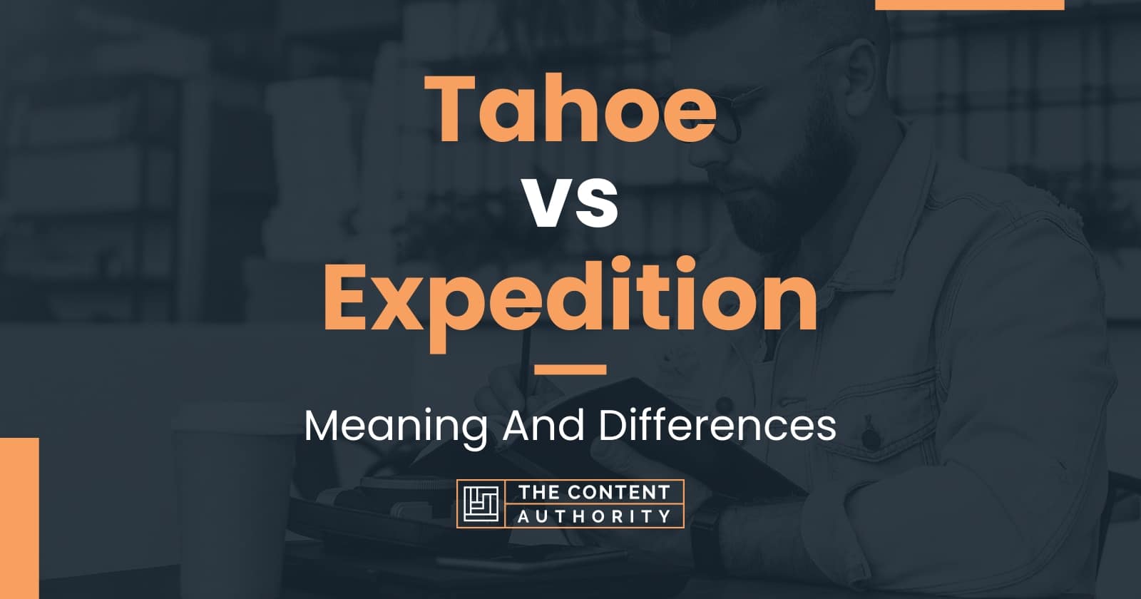 Tahoe vs Expedition Meaning And Differences