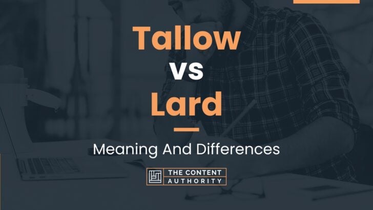 tallow-vs-lard-meaning-and-differences