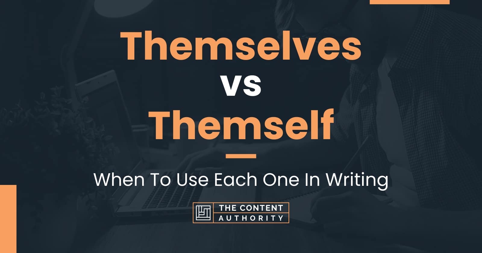 Themselves vs Themself: When To Use Each One In Writing