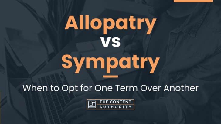 allopatry-vs-sympatry-when-to-opt-for-one-term-over-another