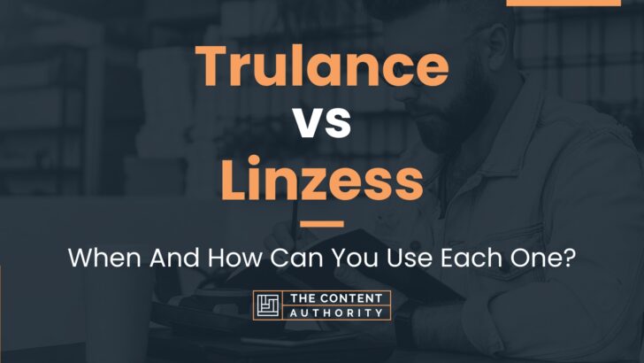 Trulance vs Linzess: When And How Can You Use Each One?