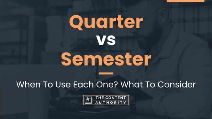 quarter-vs-semester-when-to-use-each-one-what-to-consider