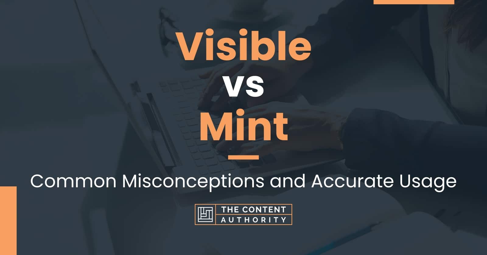 Visible vs Mint: Common Misconceptions and Accurate Usage