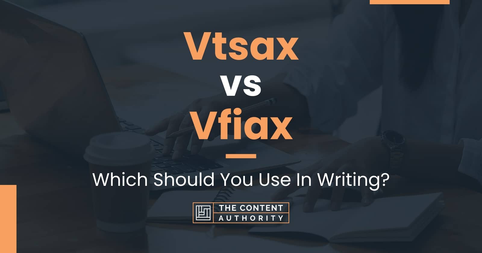 Vtsax Vs Vfiax: Which Should You Use In Writing?