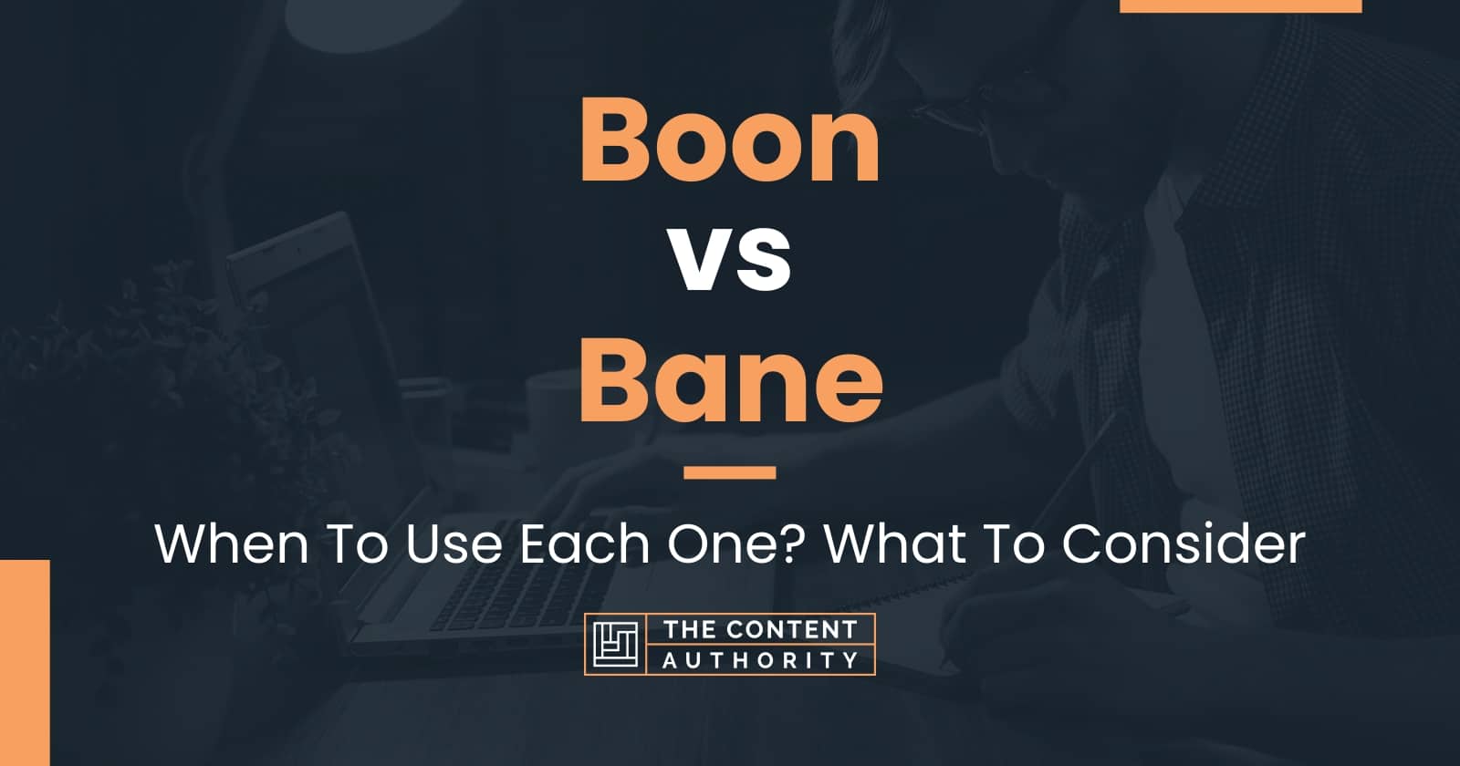 boon-vs-bane-when-to-use-each-one-what-to-consider