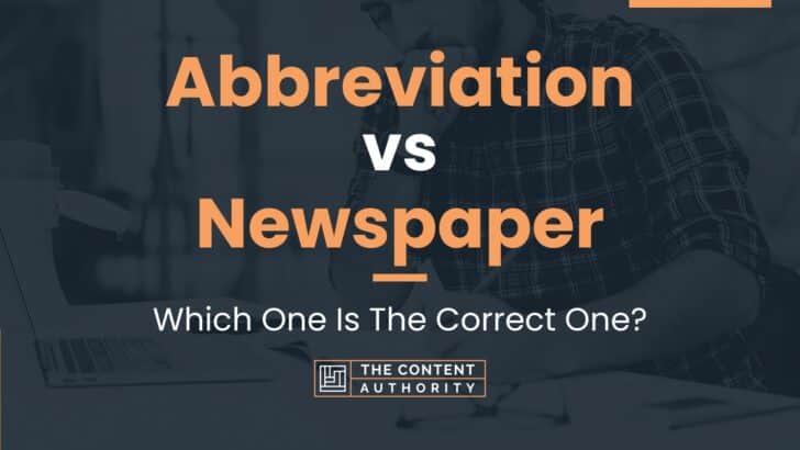 Abbreviation vs Newspaper: Which One Is The Correct One?