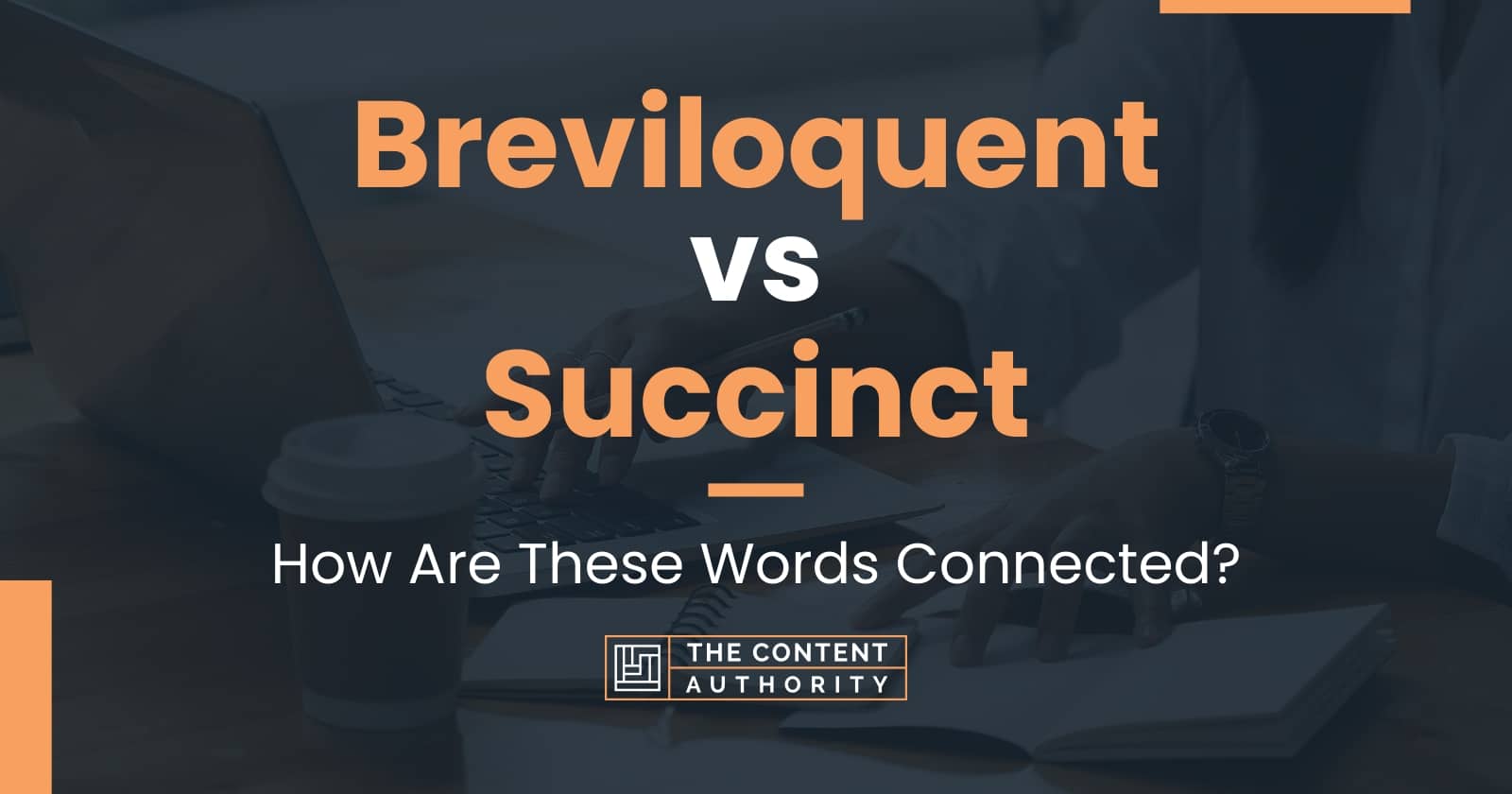 Breviloquent Vs Succinct How Are These Words Connected breviloquent-vs-succinct-how-are-these-words-connected