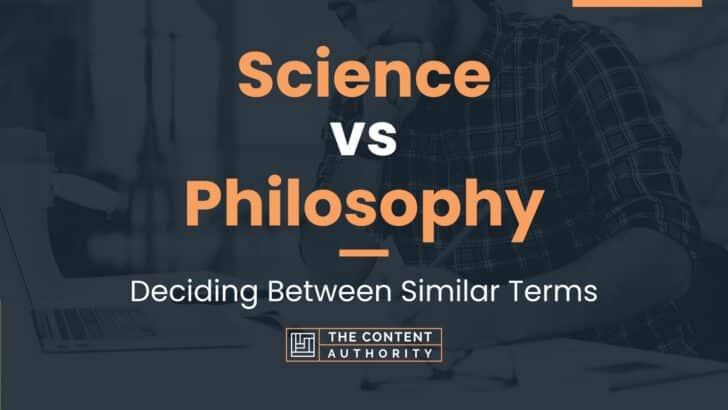 Science vs Philosophy: Deciding Between Similar Terms