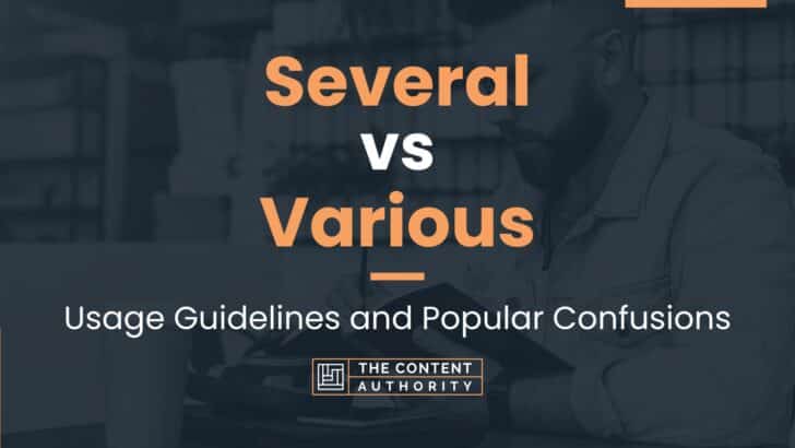 Several vs Various: Usage Guidelines and Popular Confusions