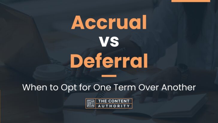 accrual-vs-deferral-when-to-opt-for-one-term-over-another