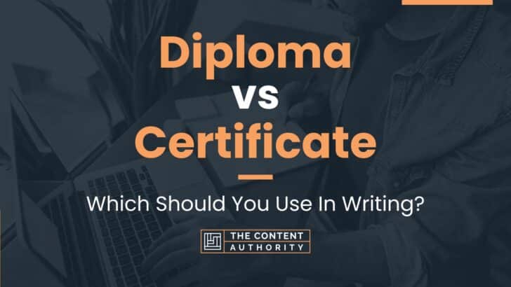 Diploma vs Certificate: Which Should You Use In Writing?
