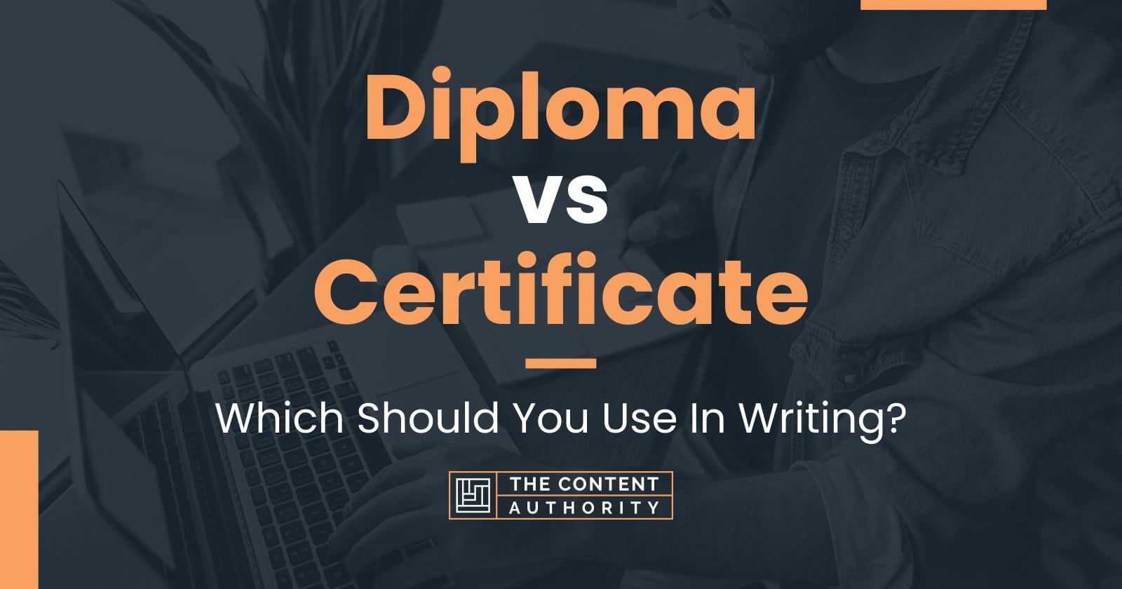 Diploma vs Certificate Which Should You Use In Writing?