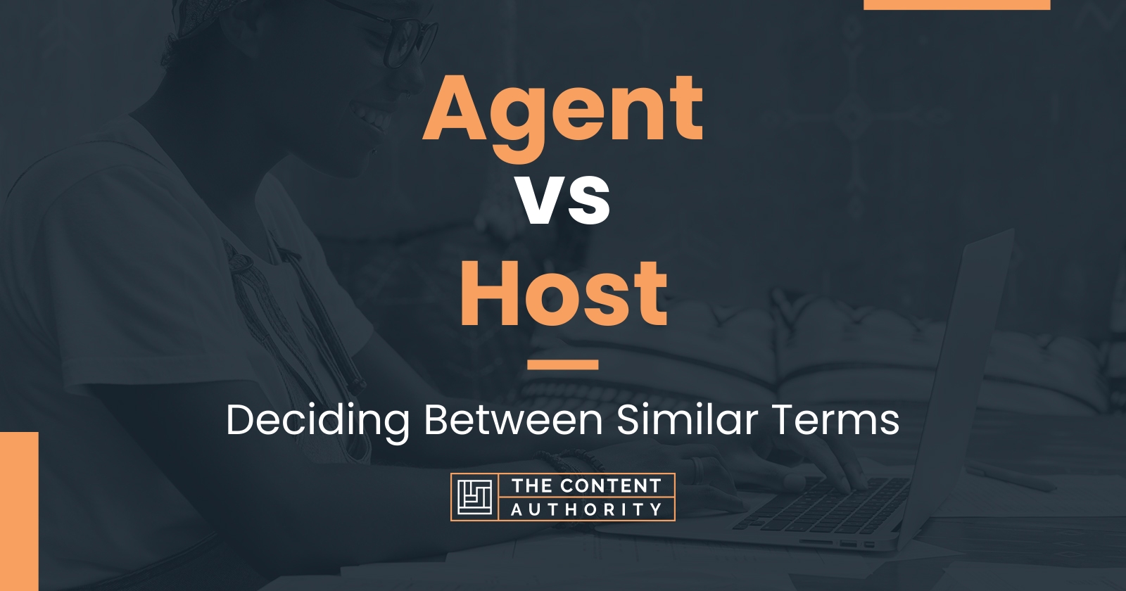 agent-vs-host-deciding-between-similar-terms