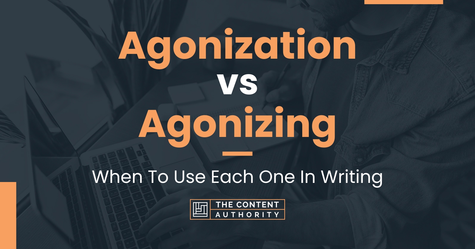 agonization-vs-agonizing-when-to-use-each-one-in-writing