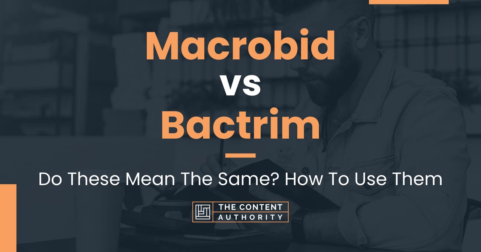 macrobid-vs-bactrim-do-these-mean-the-same-how-to-use-them