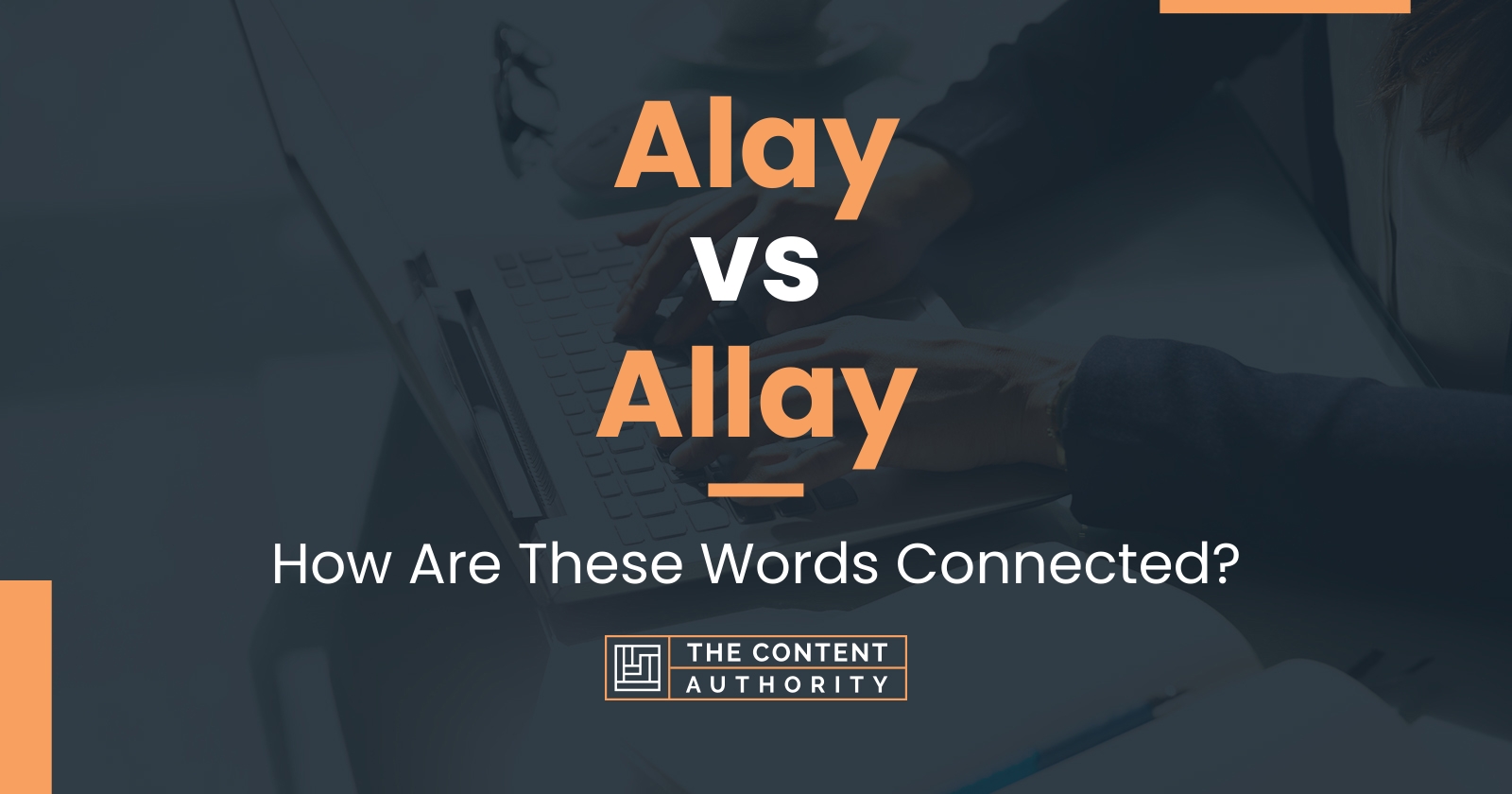 Alay vs Allay: How Are These Words Connected?