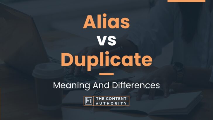 alias-vs-duplicate-meaning-and-differences