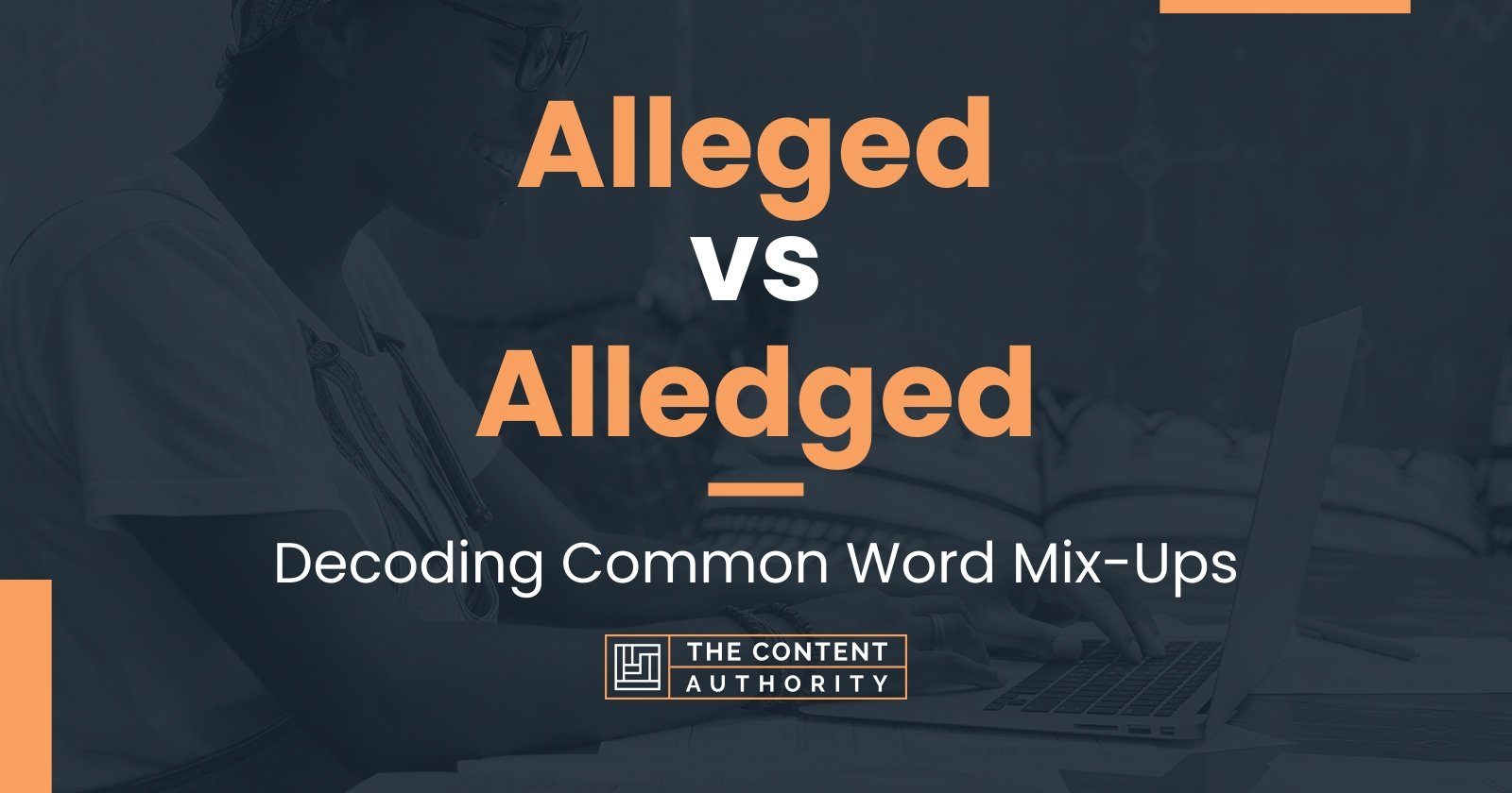 alleged-vs-alledged-decoding-common-word-mix-ups