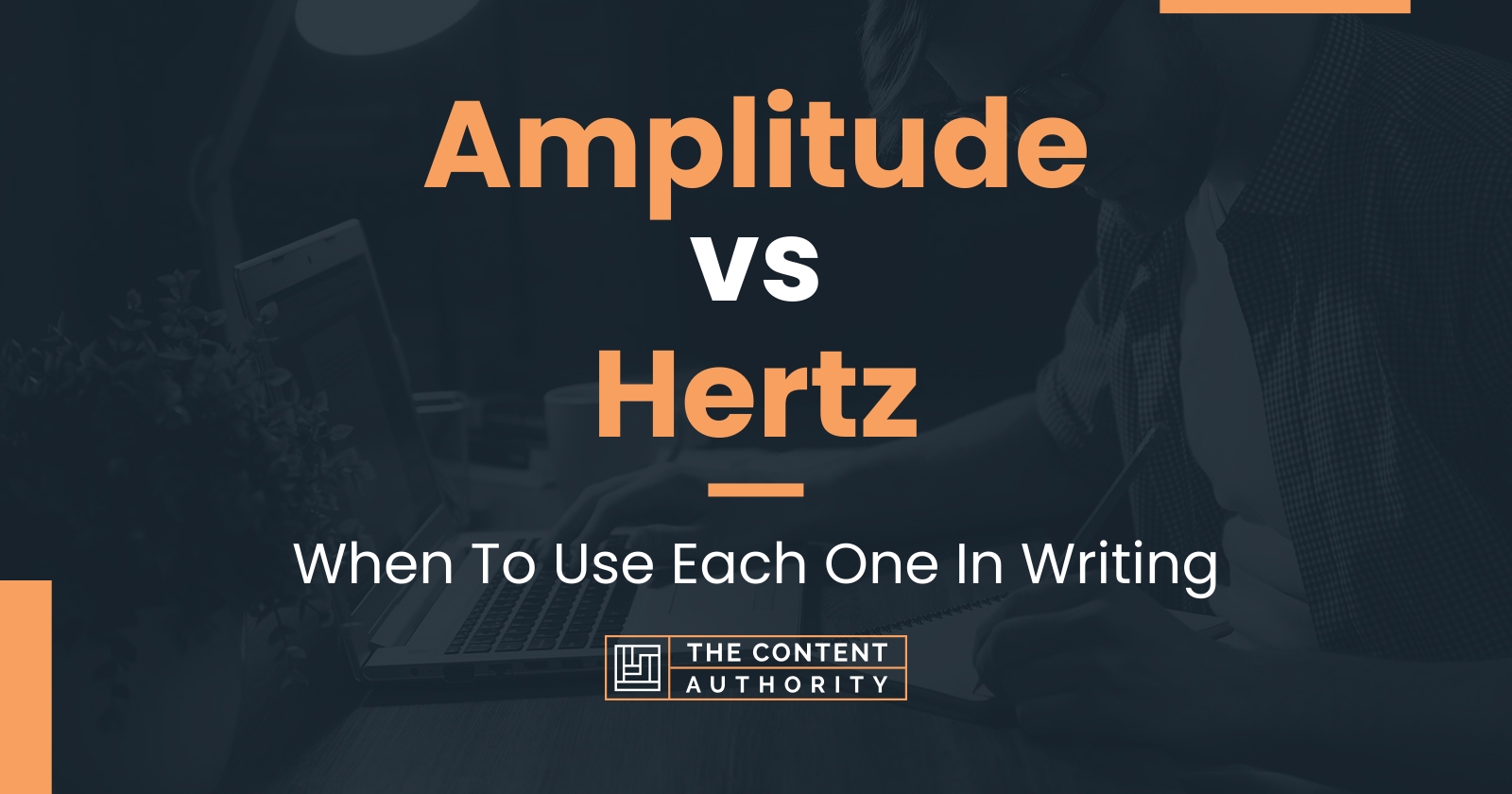 Amplitude vs Hertz: When To Use Each One In Writing