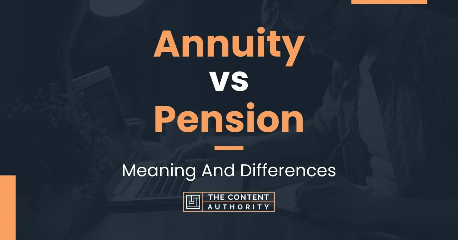 Annuity vs Pension: Meaning And Differences