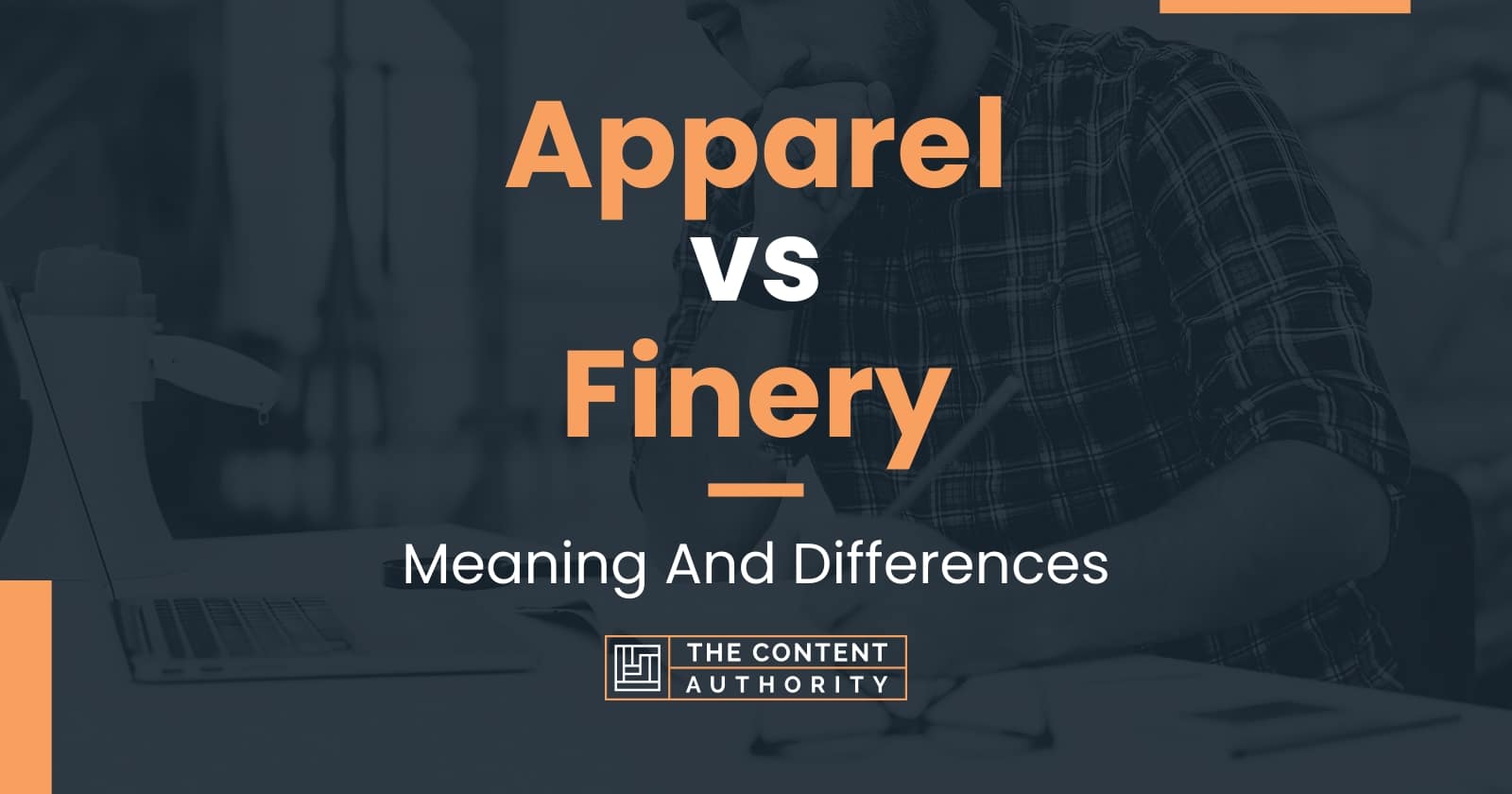 Apparel vs Finery: Meaning And Differences