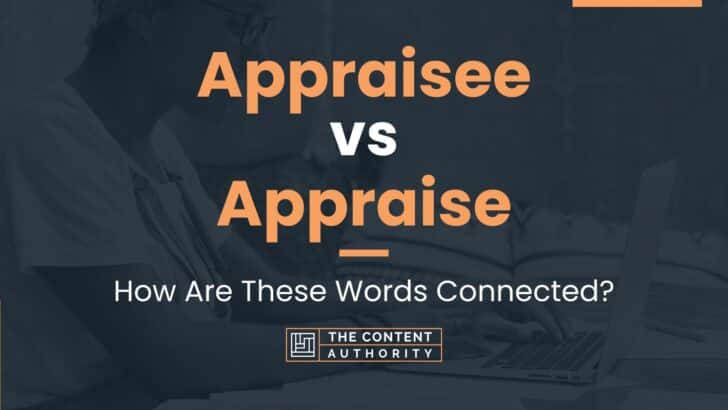 appraisee-vs-appraise-how-are-these-words-connected