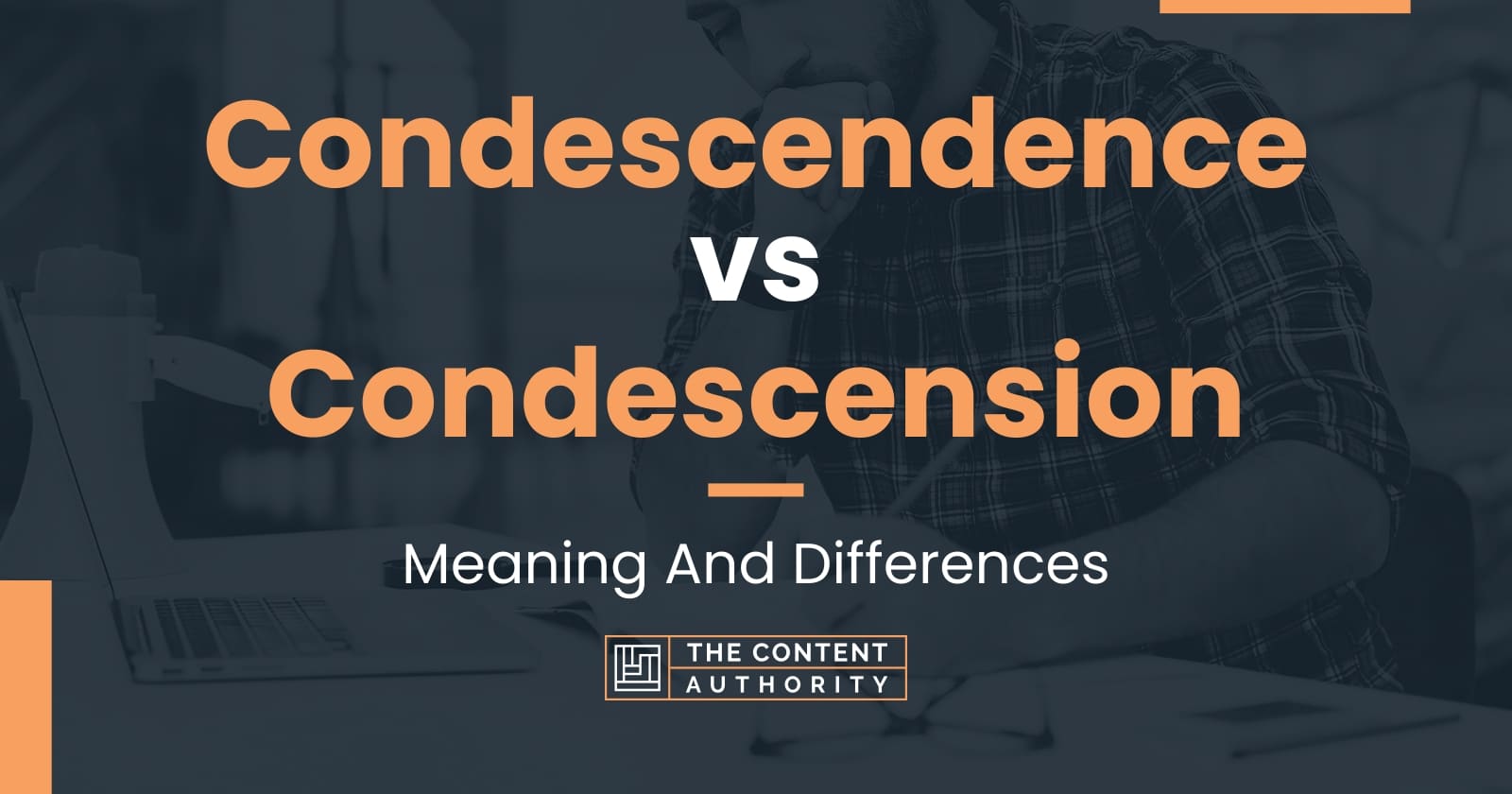 condescendence-vs-condescension-meaning-and-differences