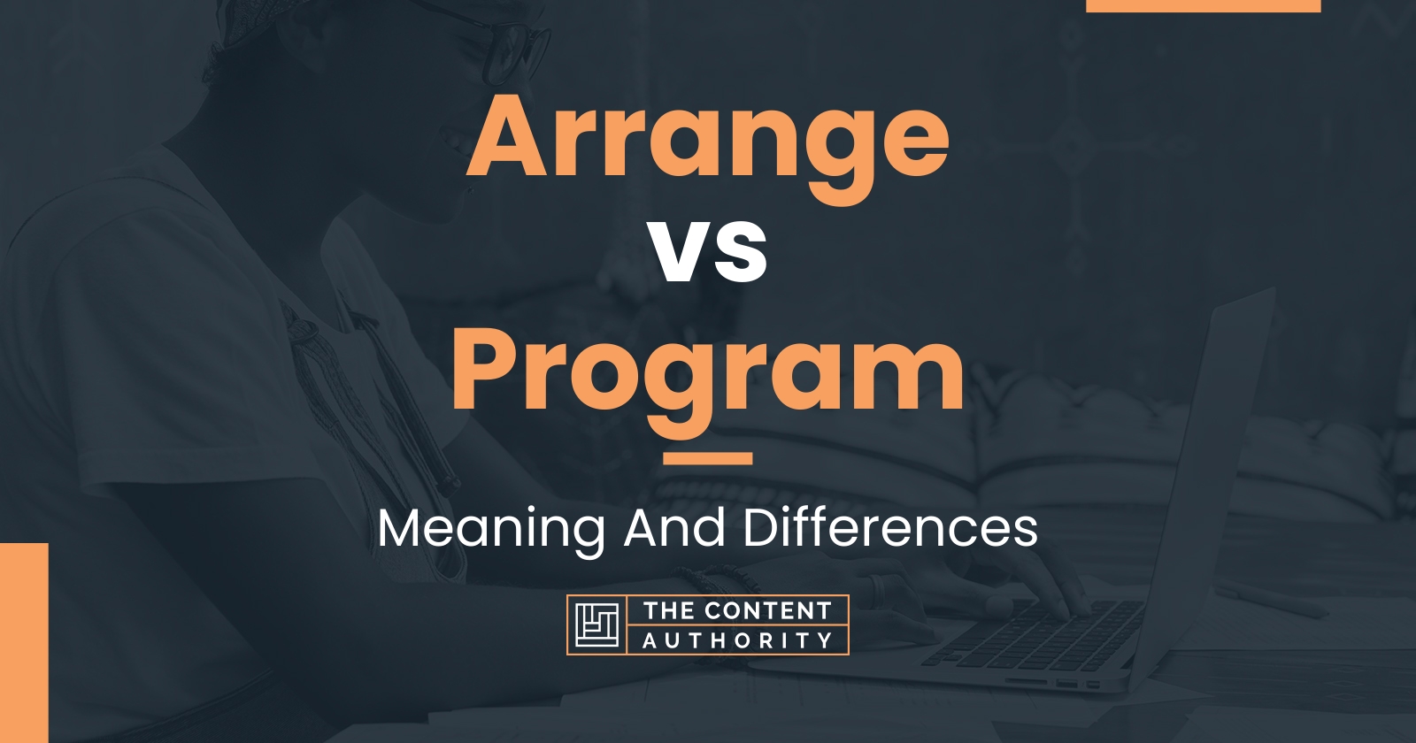 arrange-vs-program-meaning-and-differences