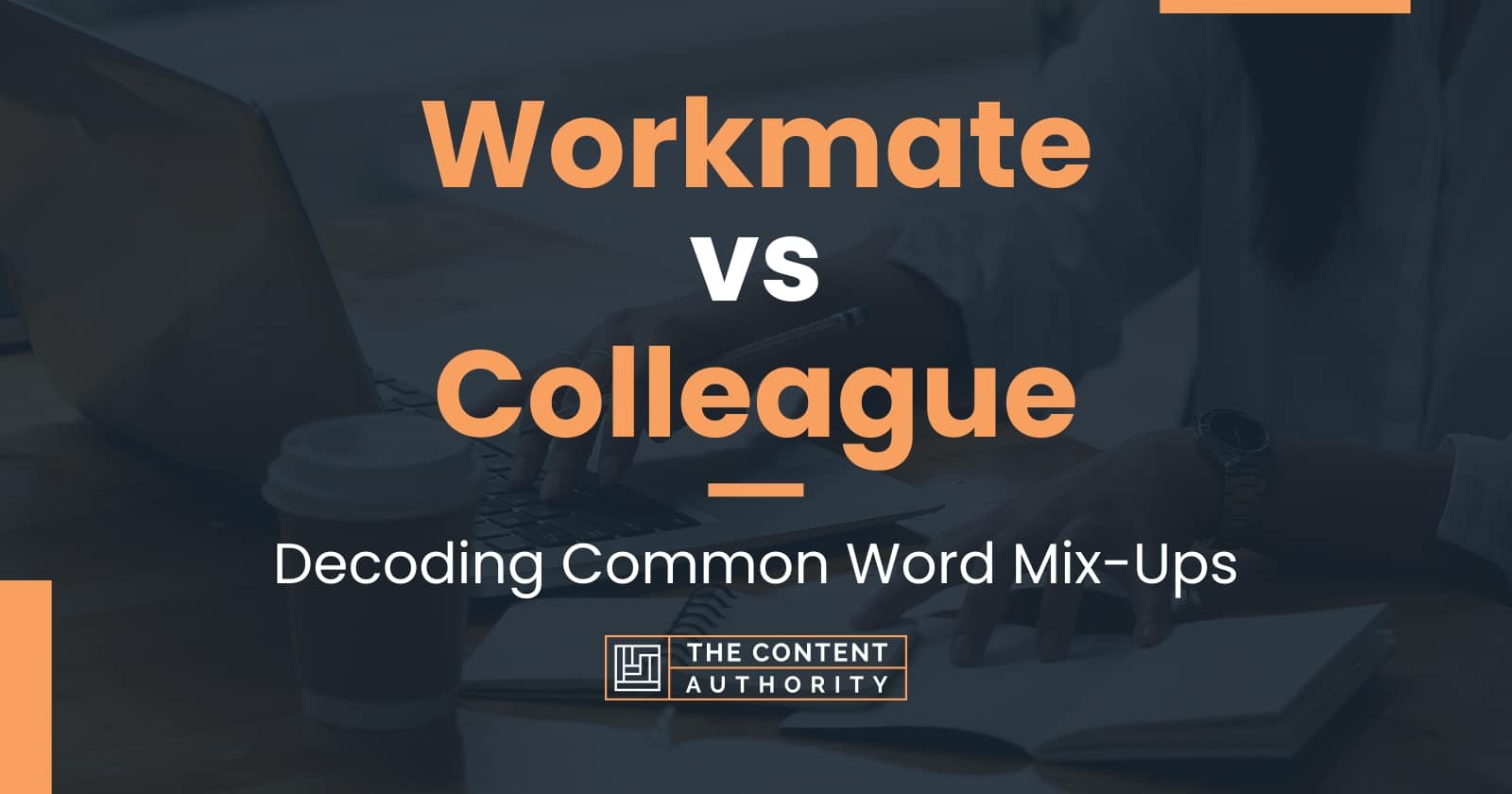 🆚What is the difference between workmate and colleague ? workmate vs  colleague ?