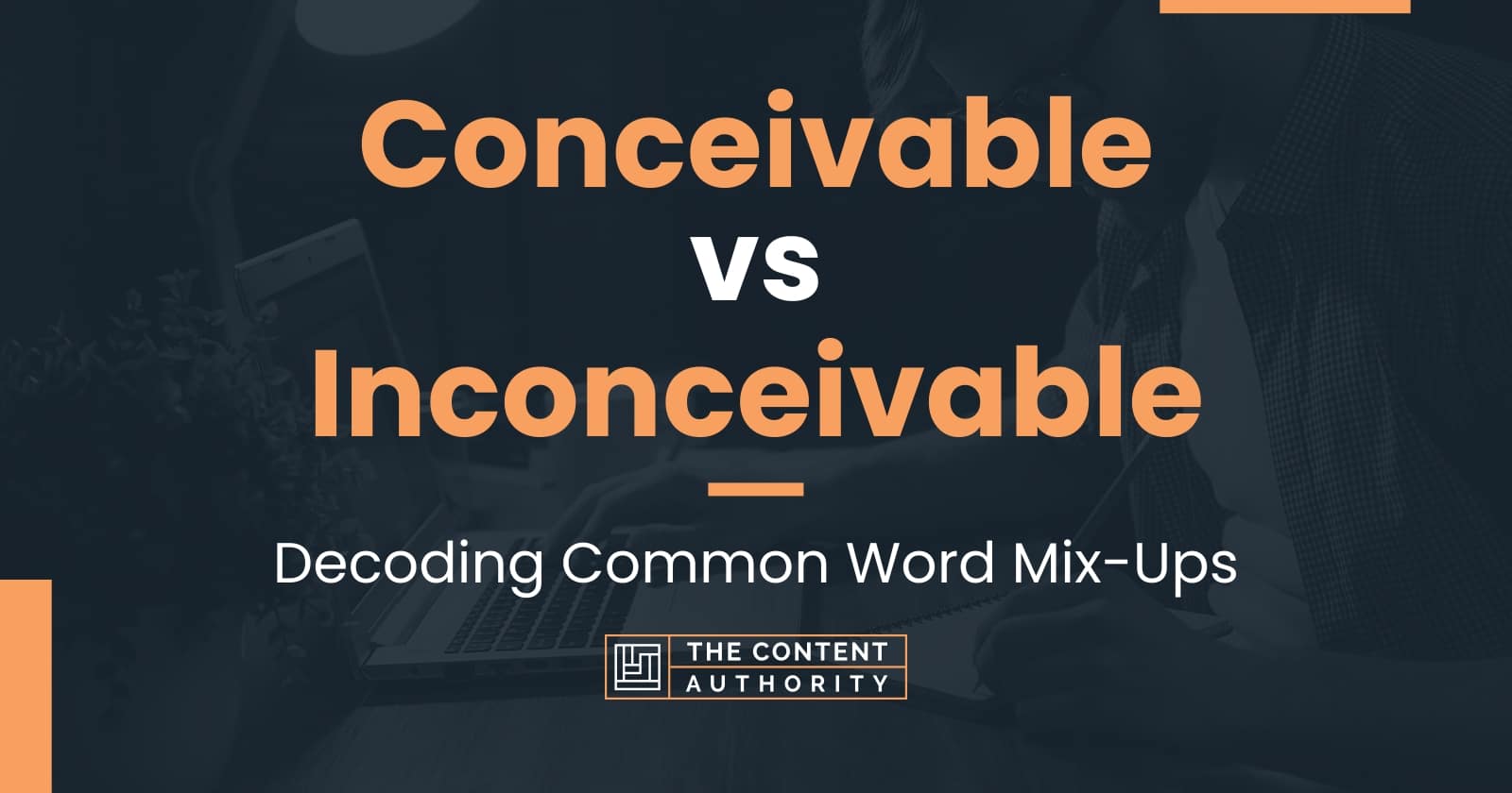 What Do The Word Conceivable Mean