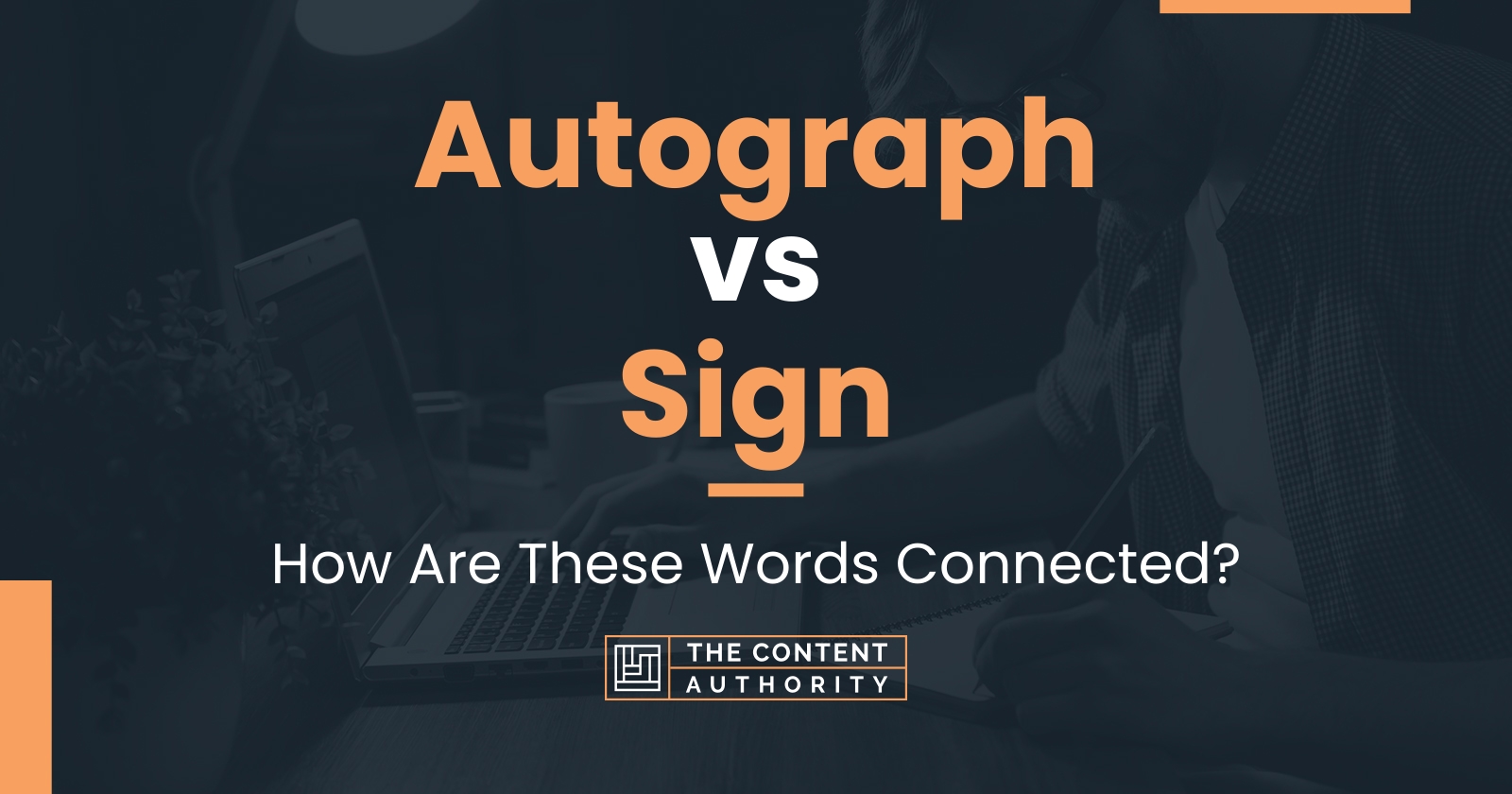 Autograph vs Sign: How Are These Words Connected?