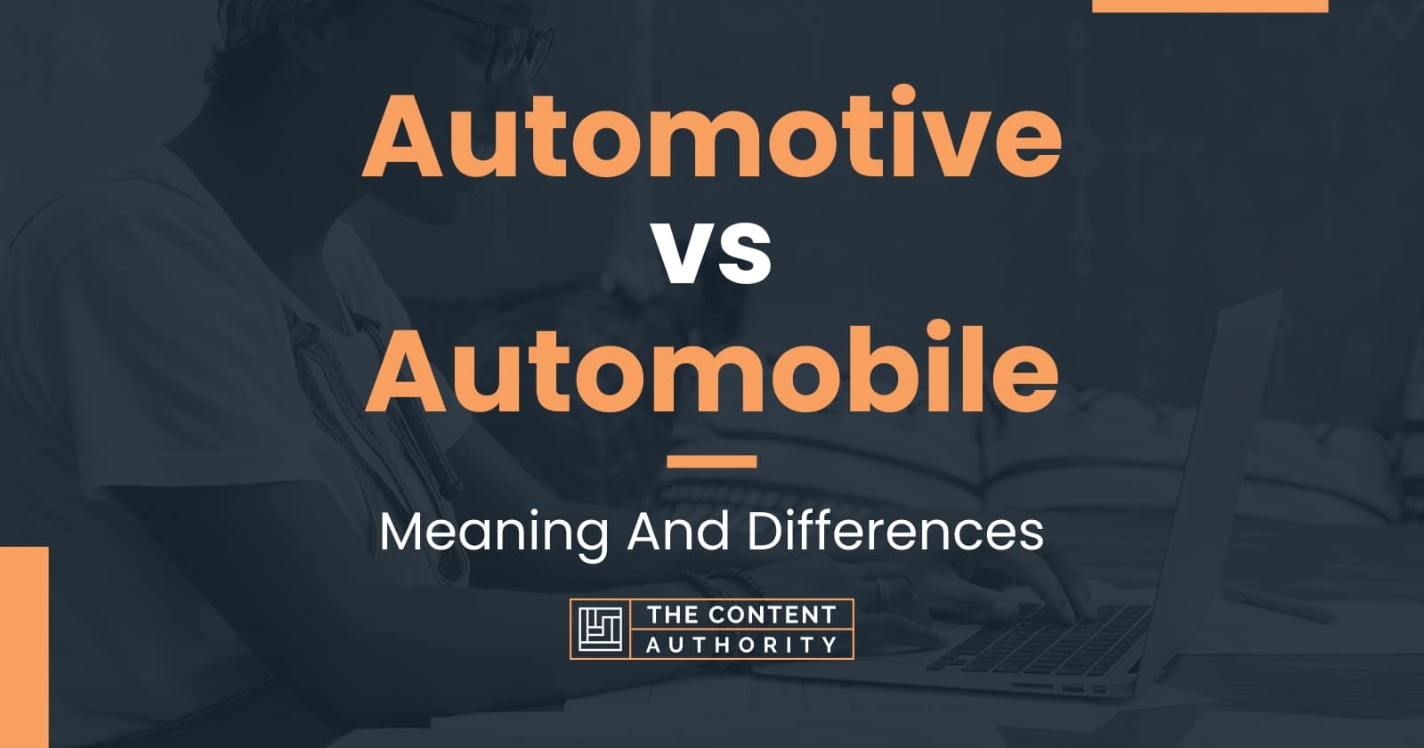 Automotive Vs Automobile Meaning And Differences