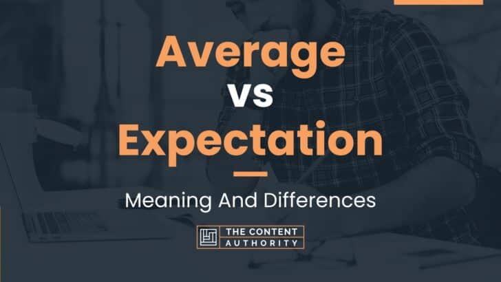 average-vs-expectation-meaning-and-differences