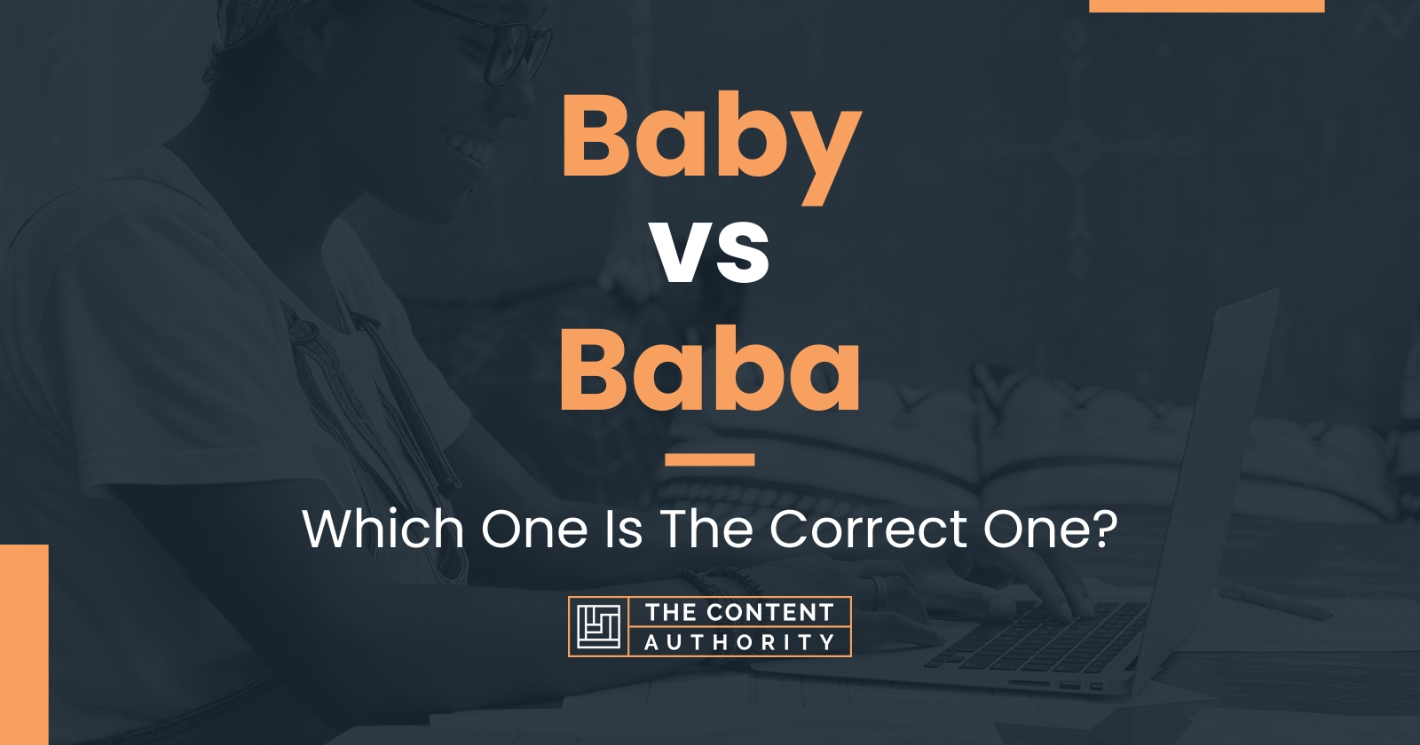 Baby vs Baba: Which One Is The Correct One?